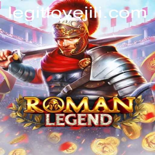 Discover the World of RomanLegend: An Epic Journey with Lovejili